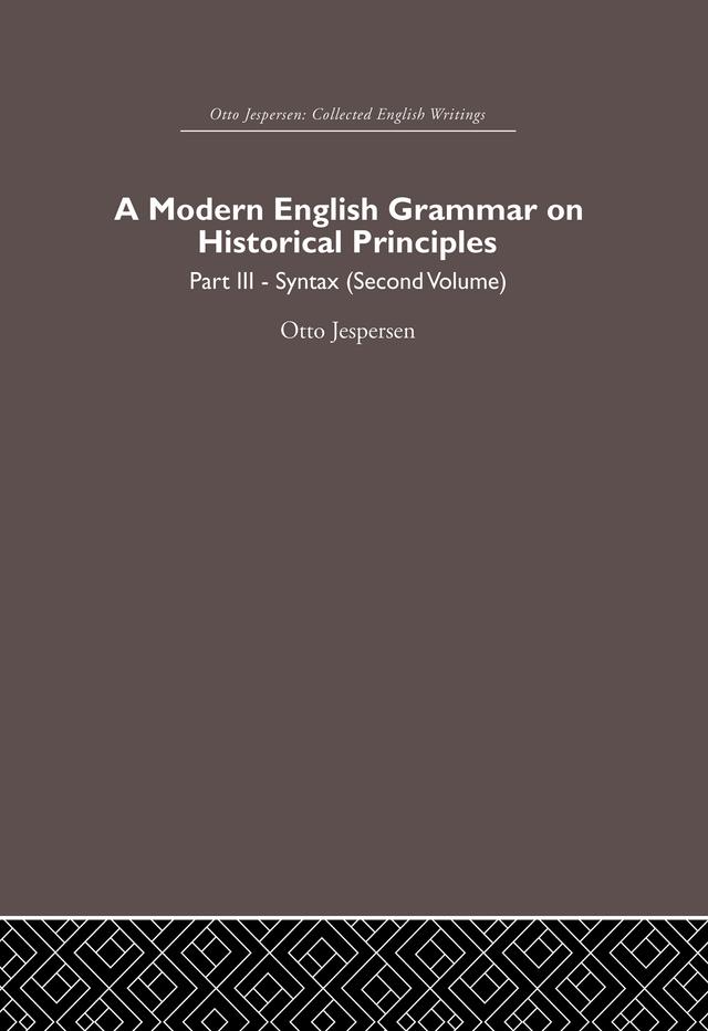 A Modern English Grammar on Historical Principles by Otto Jespersen