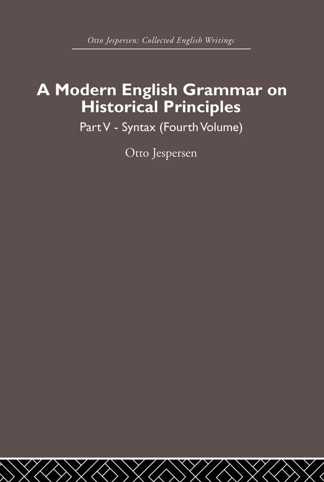 A Modern English Grammar on Historical Principles by Otto Jespersen