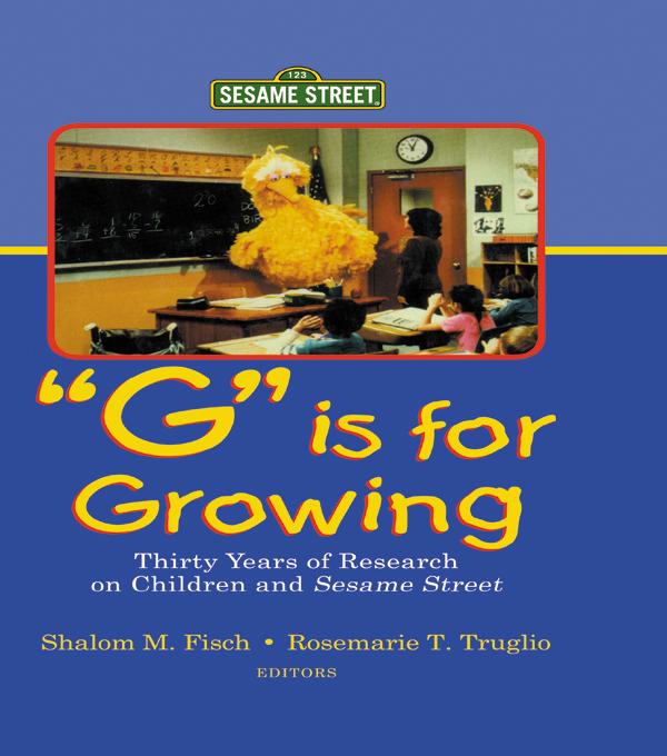 G Is for Growing by Rosemarie T. Truglio, Shalom M. Fisch