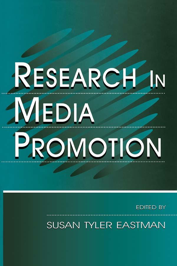 Research in Media Promotion by Susan Tyler Eastman
