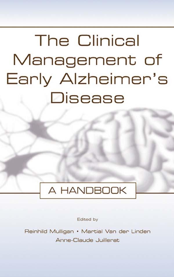 The Clinical Management of Early Alzheimer's Disease by Anne-Claude Juillerat, Martial Van der Linden, Reinhild Mulligan