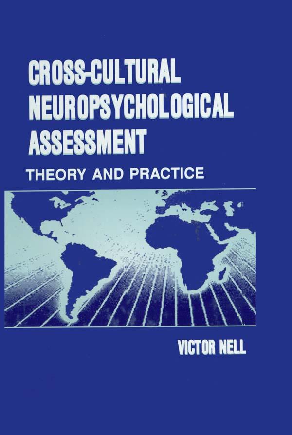 Cross-Cultural Neuropsychological Assessment by Victor Nell