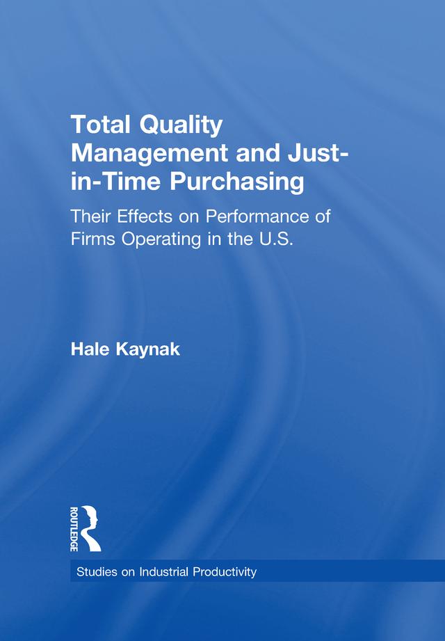 Total Quality Management and Just-in-Time Purchasing by Hale Kaynak