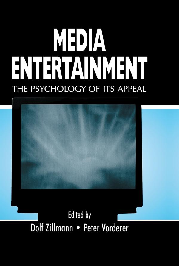 Media Entertainment by Dolf Zillmann, Peter Vorderer