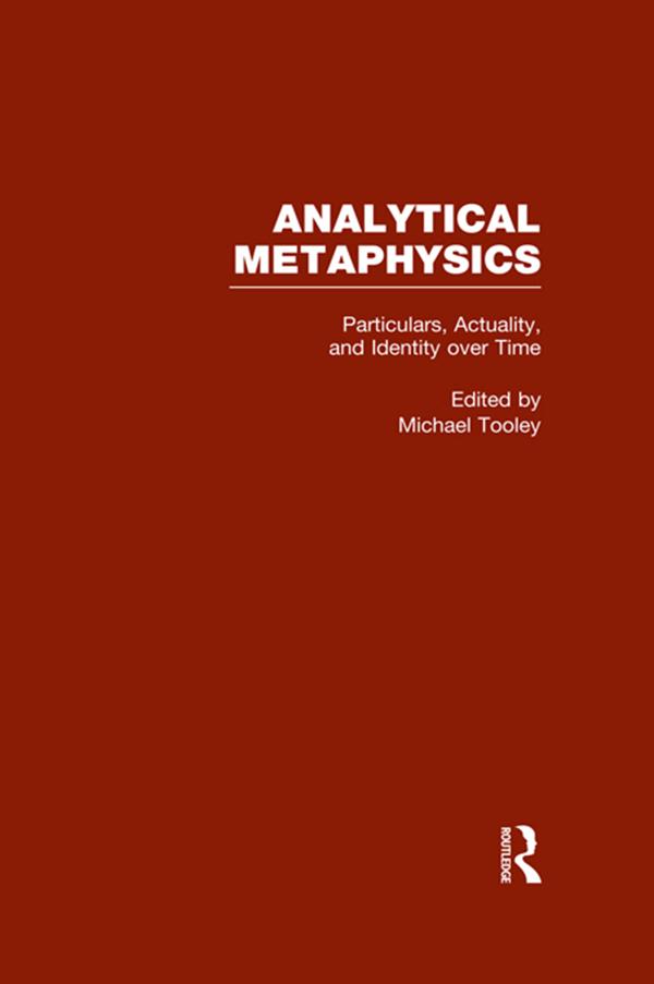 Particulars, Actuality, and Identity over Time, vol 4 by Michael Tooley