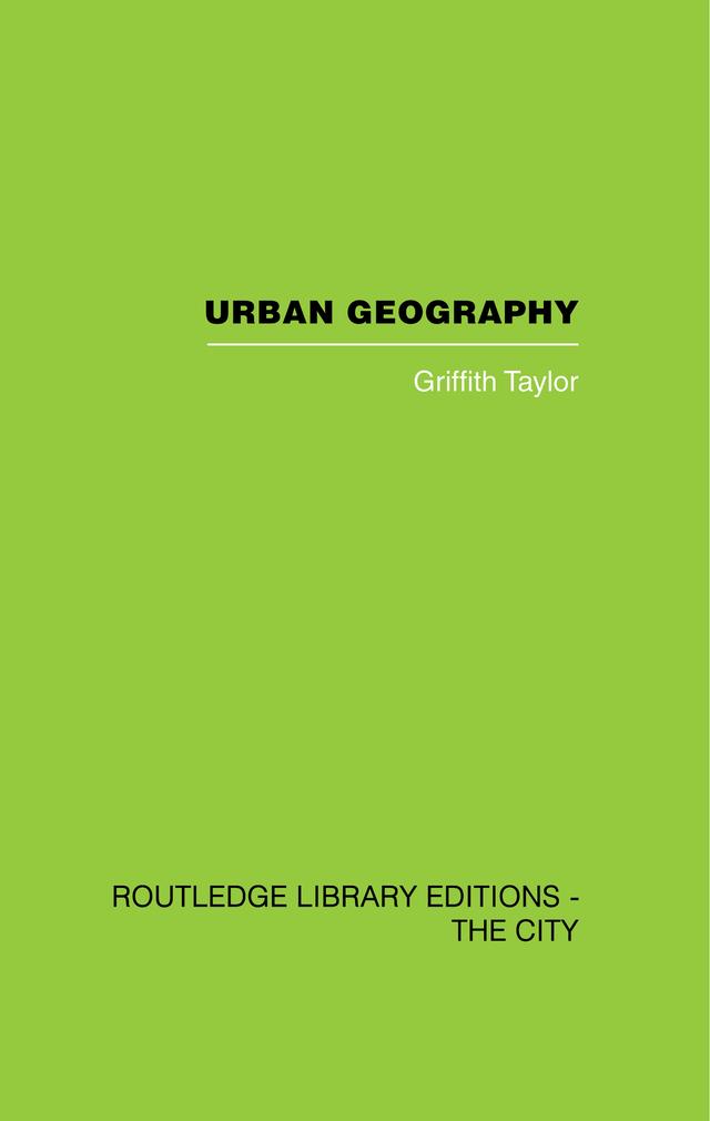 Urban Geography by Griffith Taylor