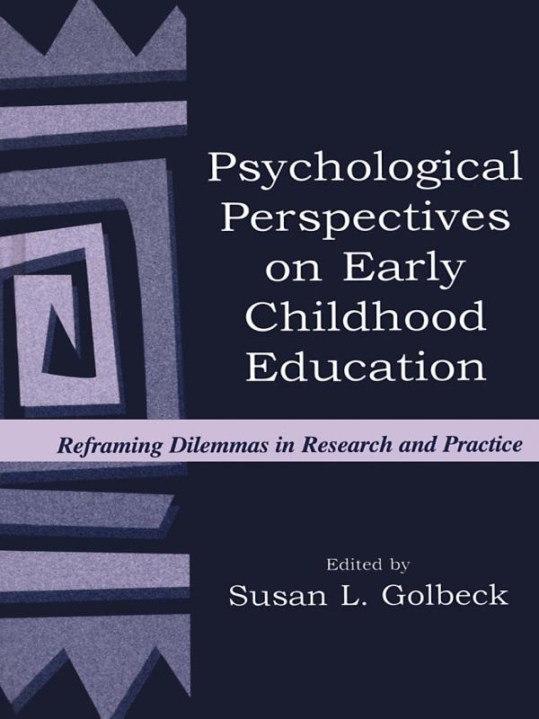 Psychological Perspectives on Early Childhood Education by Susan L. Golbeck