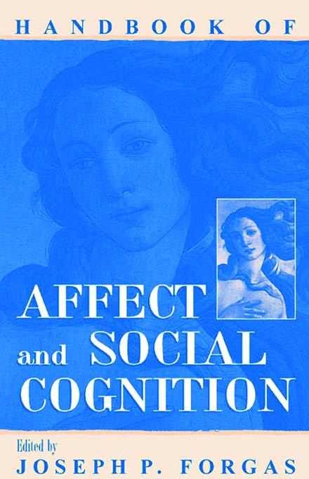 Handbook of Affect and Social Cognition by Joseph P. Forgas