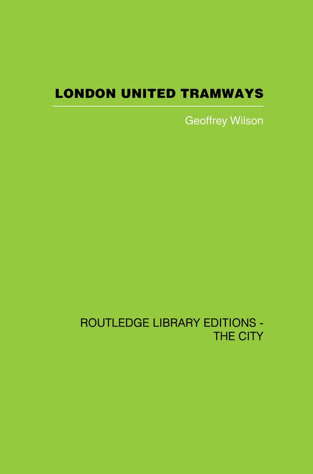 London United Tramways by Geoffrey Wilson