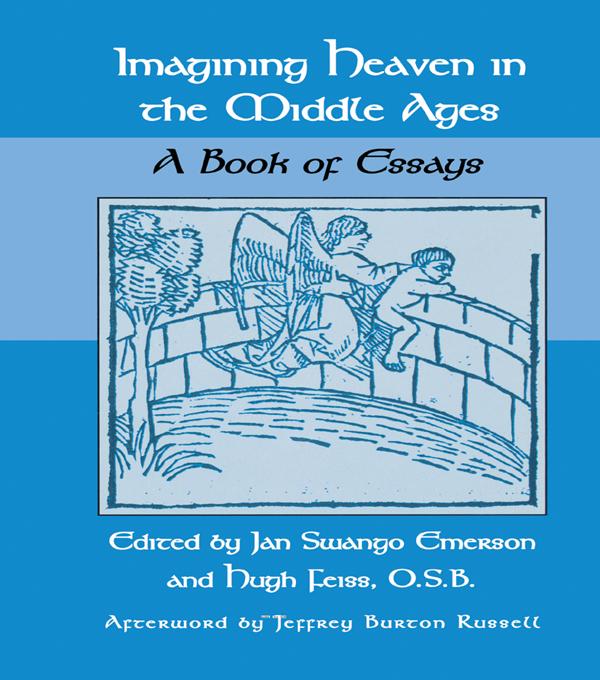 Imagining Heaven in the Middle Ages
