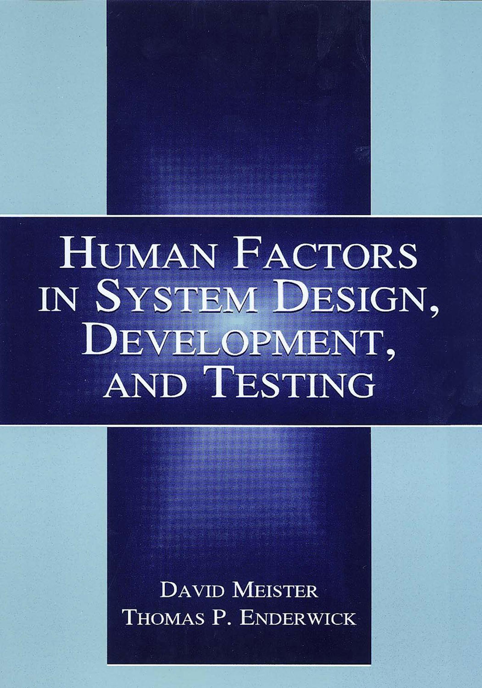 Human Factors in System Design, Development, and Testing