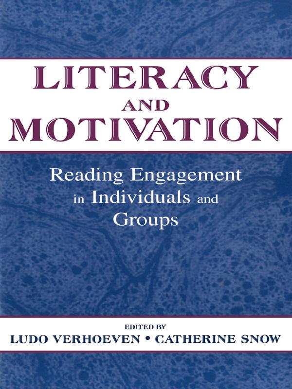 Literacy and Motivation by Catherine E. Snow, Ludo Verhoeven