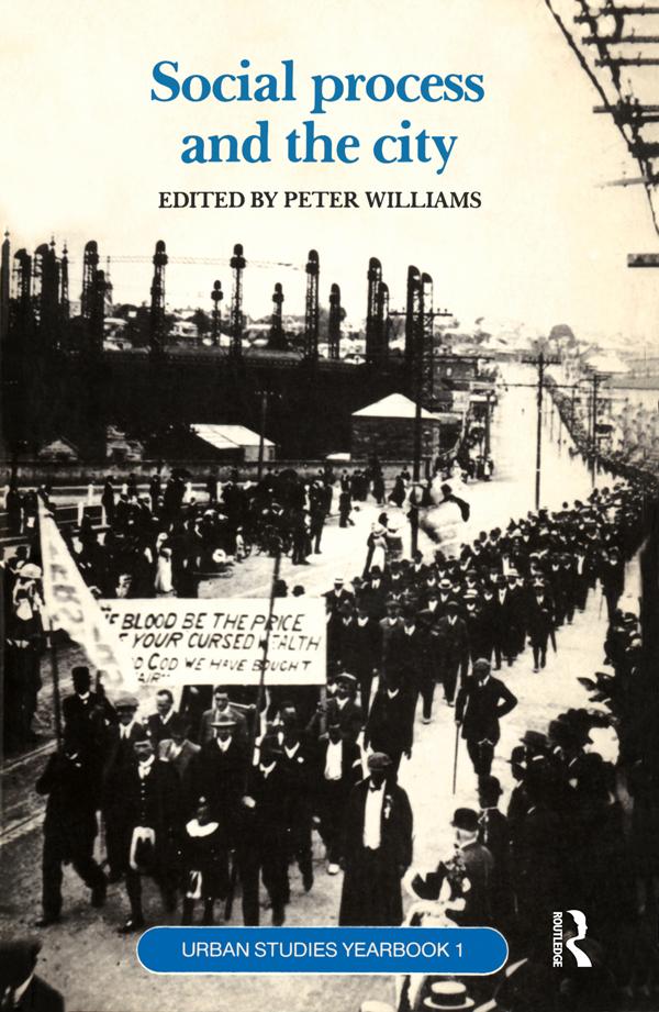 Social Process and the City by Peter Williams