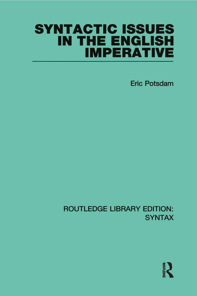 Syntactic Issues in the English Imperative by Eric Potsdam
