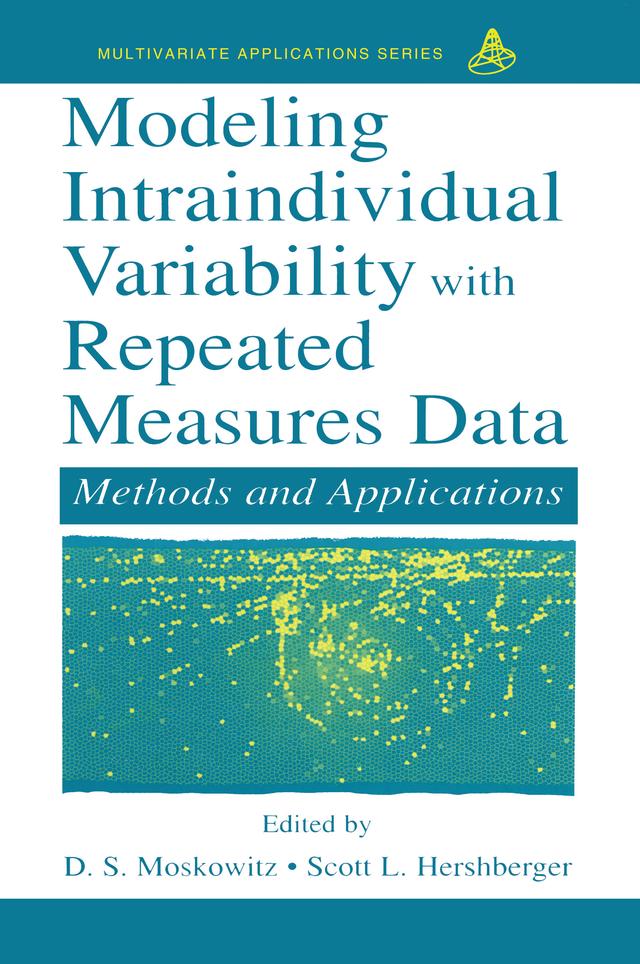 Modeling Intraindividual Variability With Repeated Measures Data by D.S. Moskowitz, Scott L. Hershberger