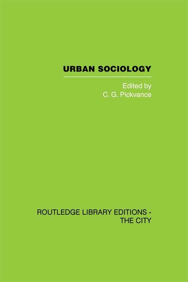 Urban Sociology by C.G. Pickvance