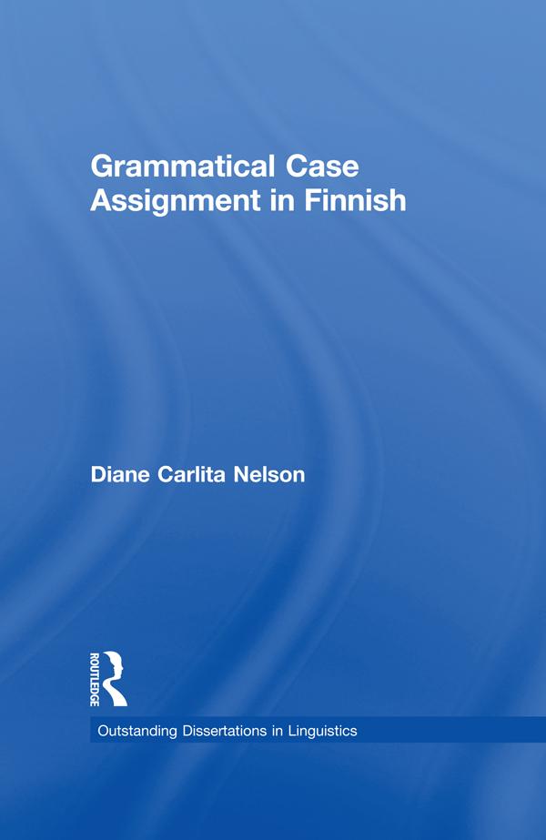 Grammatical Case Assignment in Finnish by Diane C. Nelson