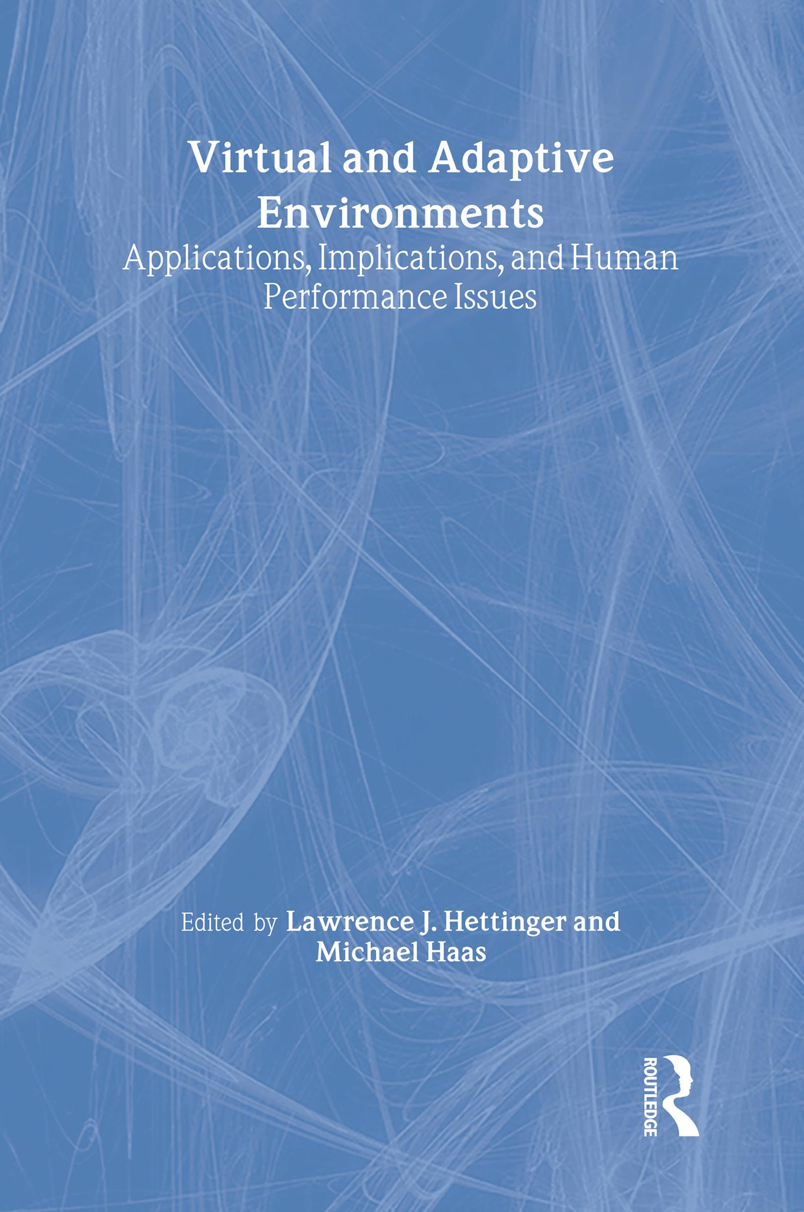 Virtual and Adaptive Environments