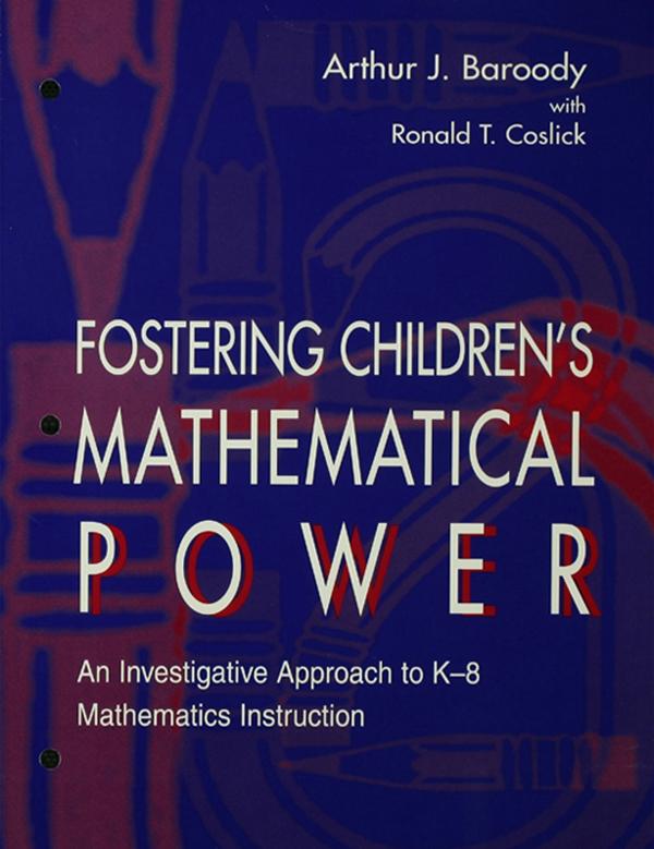 Fostering Children's Mathematical Power by Arthur Baroody, Arthur J. Baroody, Jesse L.M. Wilkins, Ronald T. Coslick