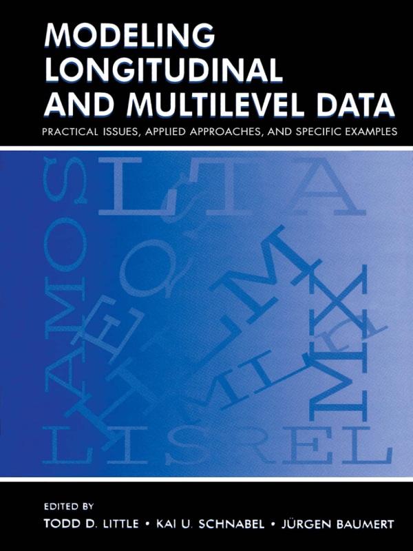 Modeling Longitudinal and Multilevel Data by Jrgen Baumert, Kai U. Schnabel, Todd D. Little