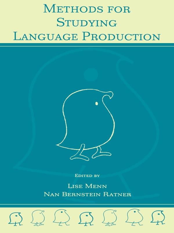 Methods for Studying Language Production by Lise Menn, Nan Bernstein Ratner