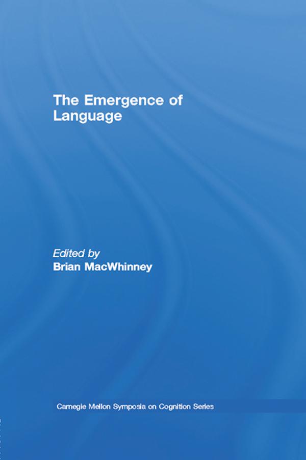The Emergence of Language by Brian MacWhinney