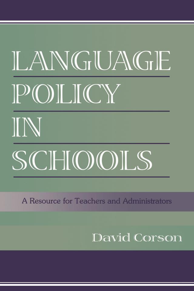 Language Policy in Schools by David Corson