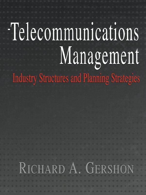 Telecommunications Management by Richard A. Gershon, Richard Gershon