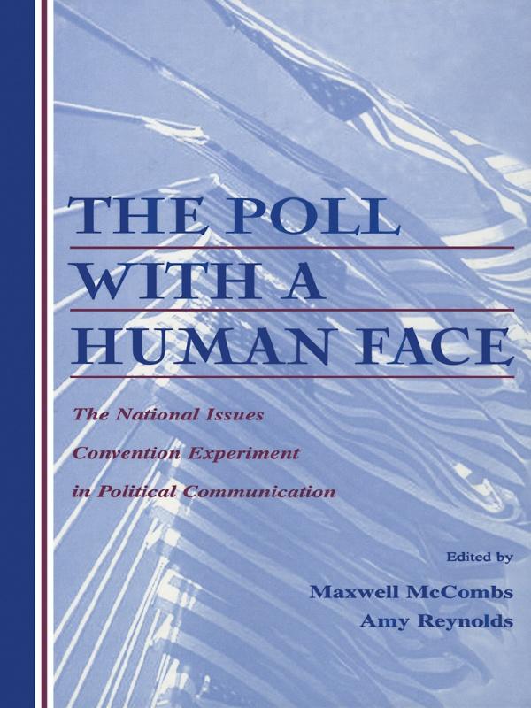 The Poll With A Human Face by Amy Reynolds, Maxwell Mccombs