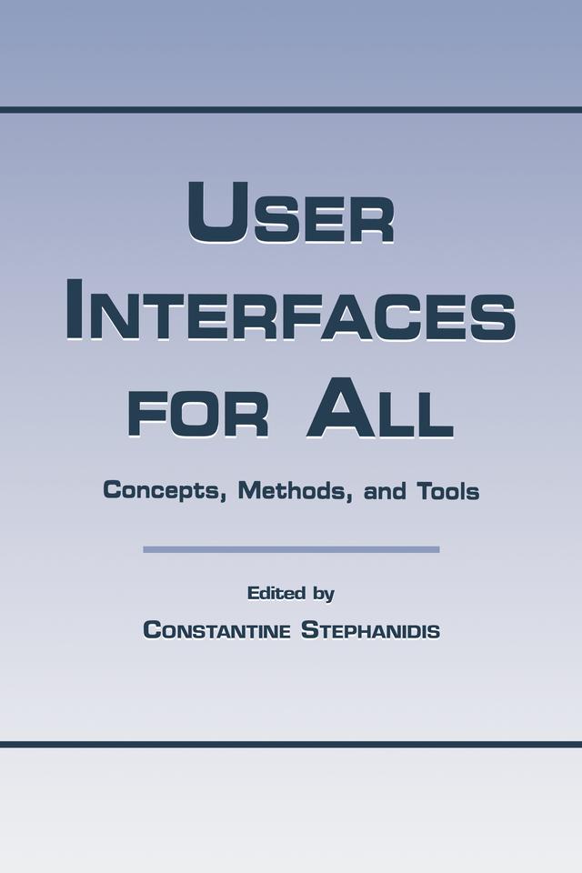 User Interfaces for All by Constantine Stephanidis