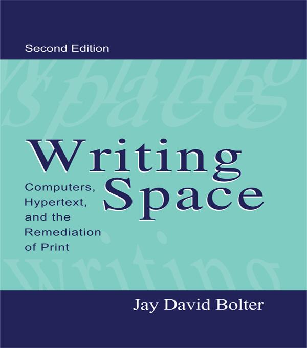 Writing Space by Jay David Bolter