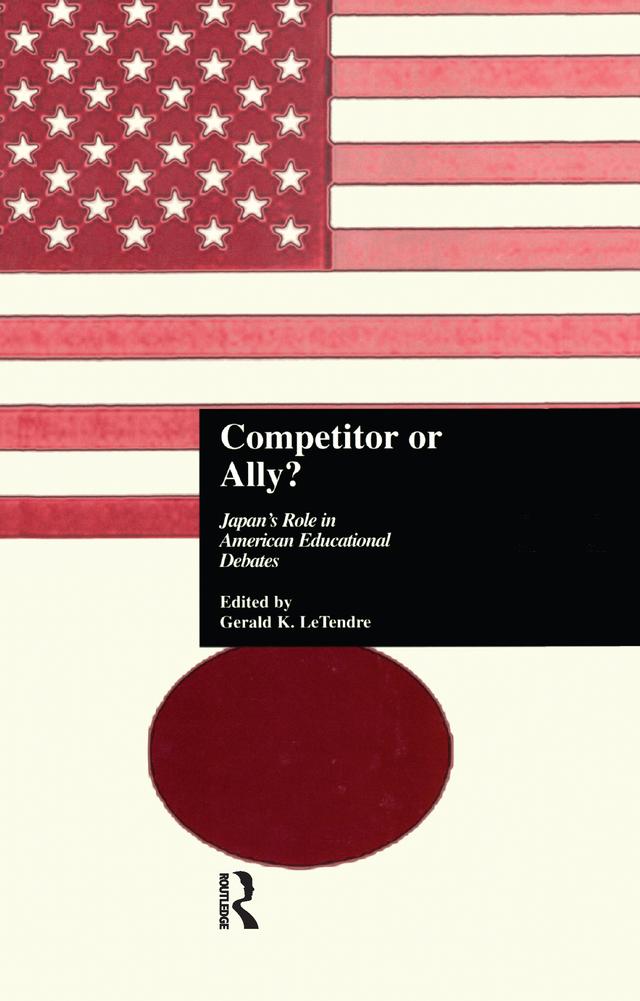 Competitor or Ally? by Gerald K. LeTendre