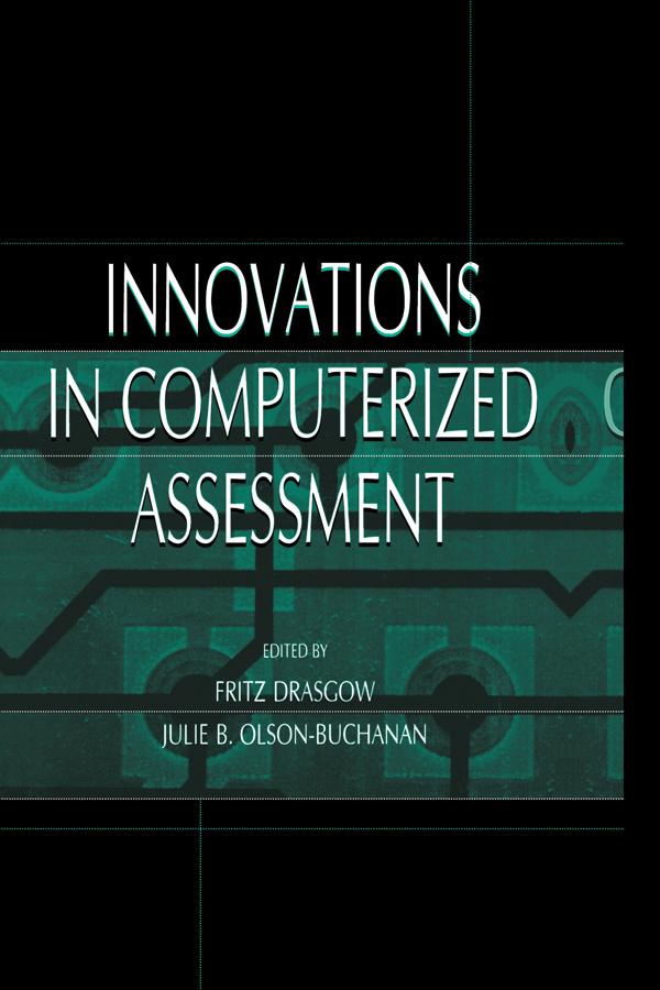 Innovations in Computerized Assessment by Fritz Drasgow, Julie B. Olson-Buchanan