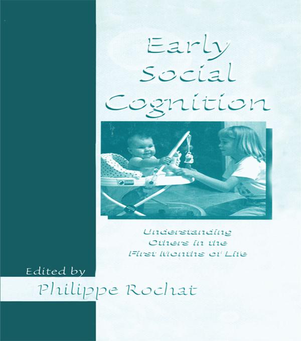 Early Social Cognition by Philippe Rochat