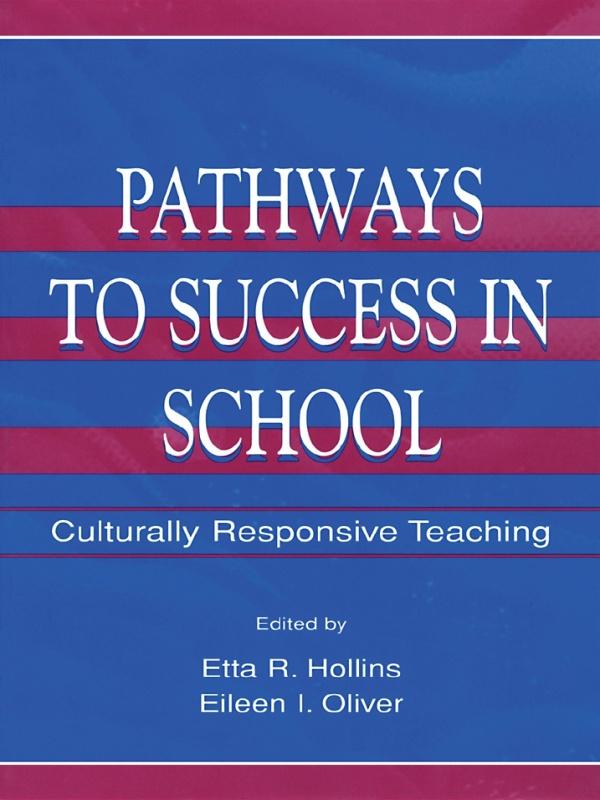 Pathways To Success in School by Etta R. Hollins