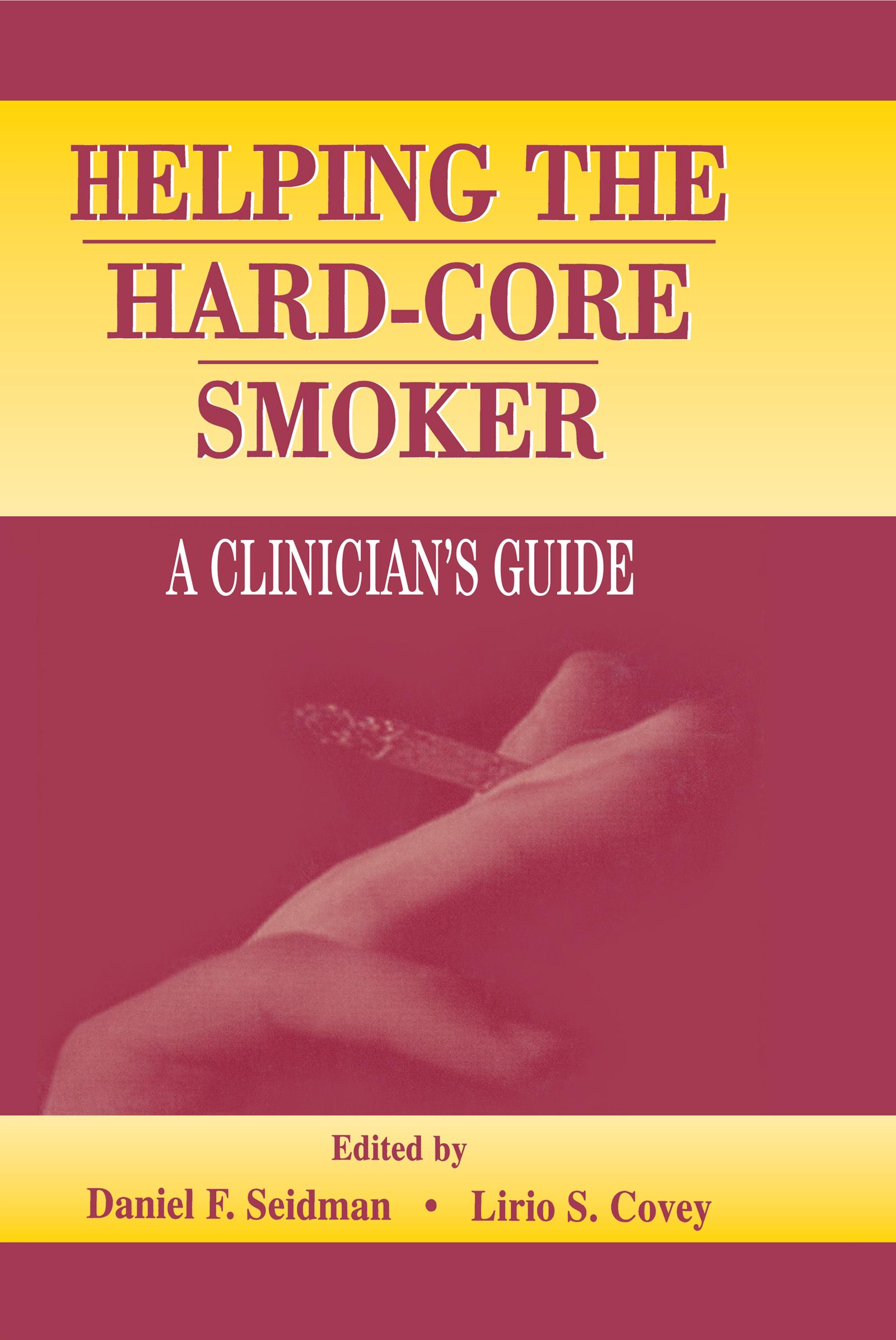 Helping the Hard-core Smoker