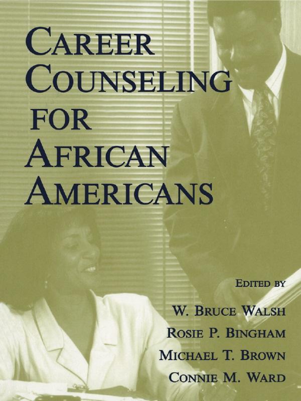 Career Counseling for African Americans by Connie M. Ward, Michael T. Brown, Rosie P. Bingham, Samuel H. Osipow, W. Bruce Walsh