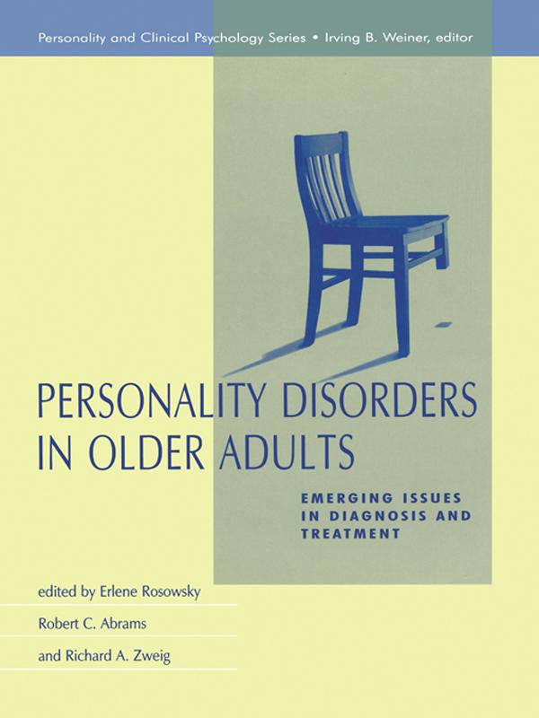 Personality Disorders in Older Adults by Erlene Rosowsky, Richard A. Zweig, Robert C. Abrams