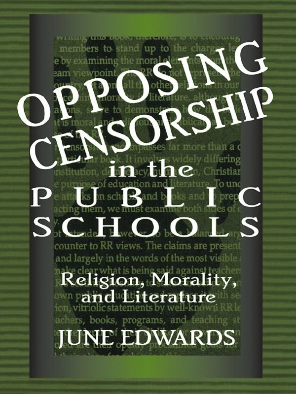 Opposing Censorship in Public Schools by June Edwards