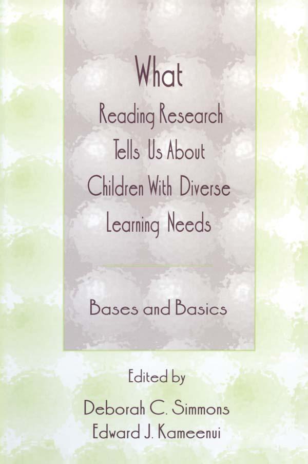 What Reading Research Tells Us About Children With Diverse Learning Needs by Deborah C. Simmons, Edward J. Kameenui
