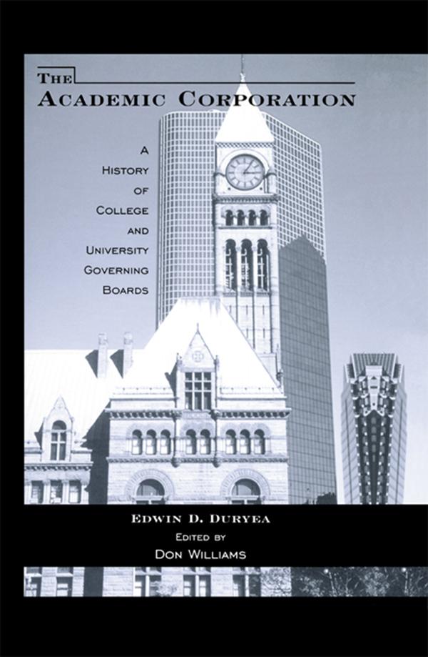 The Academic Corporation by Donald T. Williams, Edwin D. Duryea