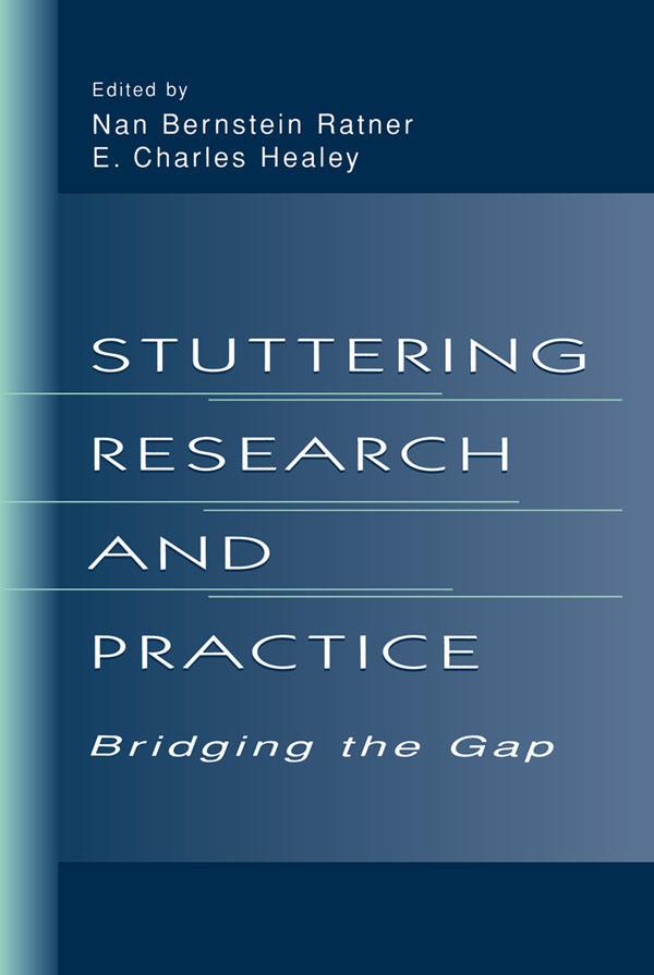 Stuttering Research and Practice by E. Charles Healey, Nan Bernstein Ratner