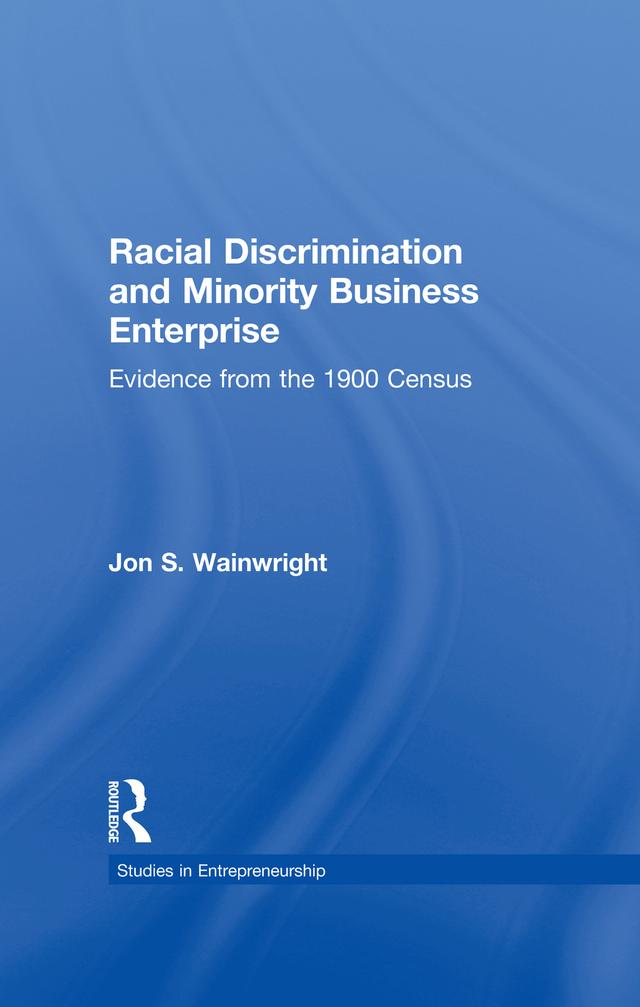 Racial Discrimination and Minority Business Enterprise by Jon S. Wainwright