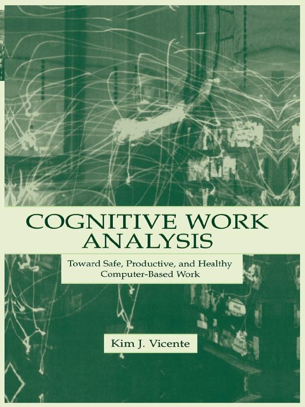 Cognitive Work Analysis by Kim J. Vicente