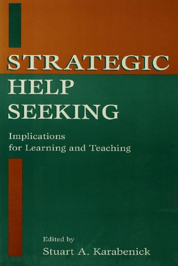 Strategic Help Seeking by Stuart A. Karabenick