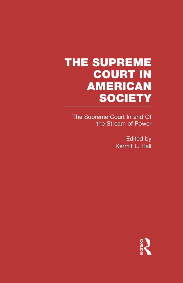 The Supreme Court In and Out of the Stream of History by Kermit L. Hall