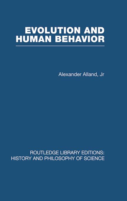 Evolution and Human Behaviour by Alex Alland