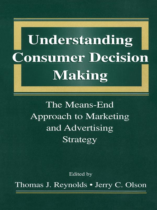 Understanding Consumer Decision Making by Jerry C. Olson, Thomas J. Reynolds