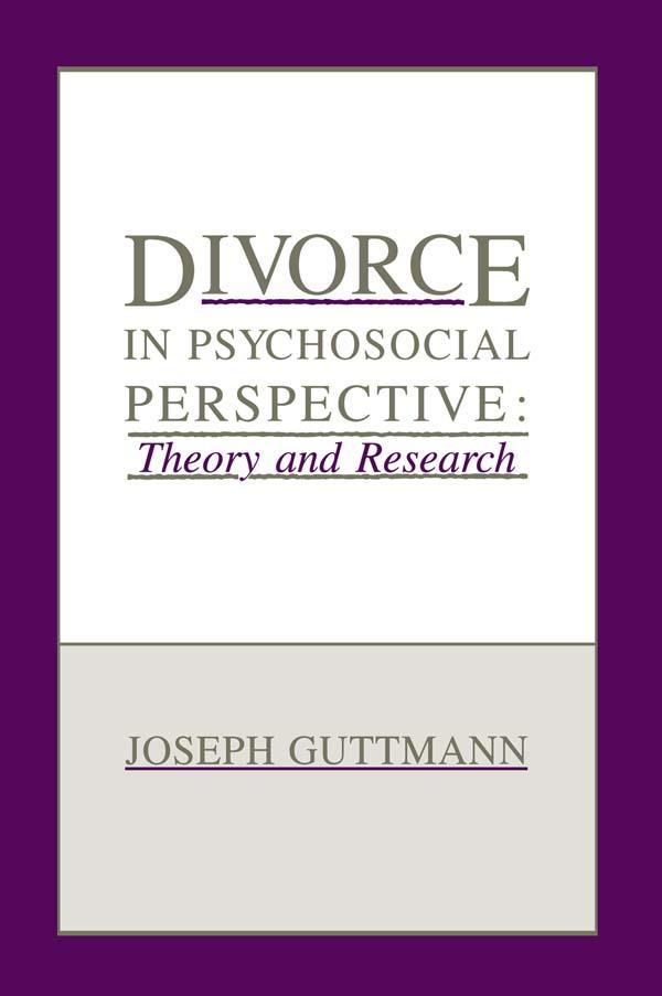 Divorce in Psychosocial Perspective by Joseph Guttmann