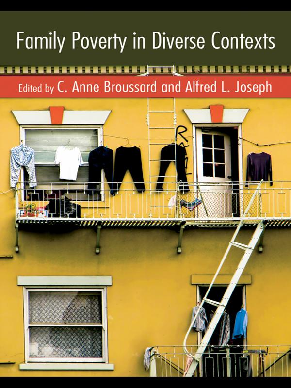 Family Poverty in Diverse Contexts by Alfred L. Joseph, C. Anne Broussard